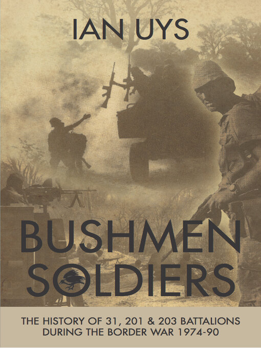 Title details for Bushmen Soldiers by Ian Uys - Available